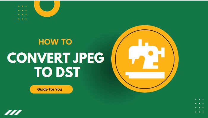 How to Convert Jpg to Dst